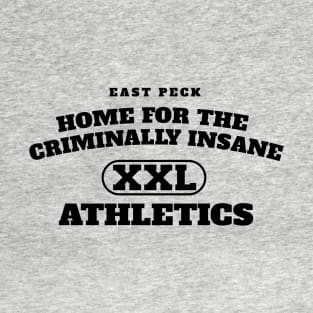 East Peck Home For The Criminally Insane Athletics T-Shirt